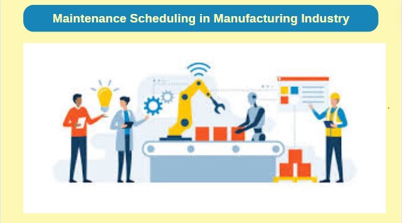 maintenance-scheduling-manufacturing-industry
