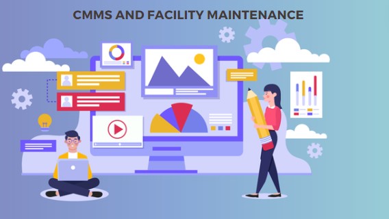CMMS and Modern Facility Maintenance