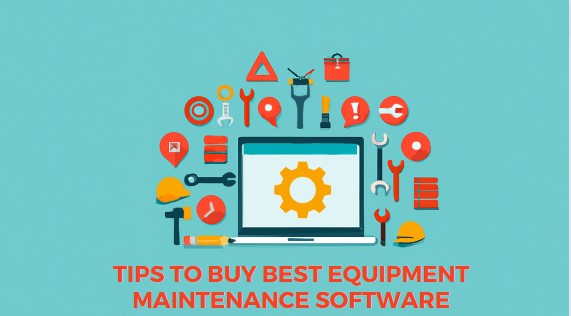 5 Tips To Buy Best Equipment Maintenance Software
