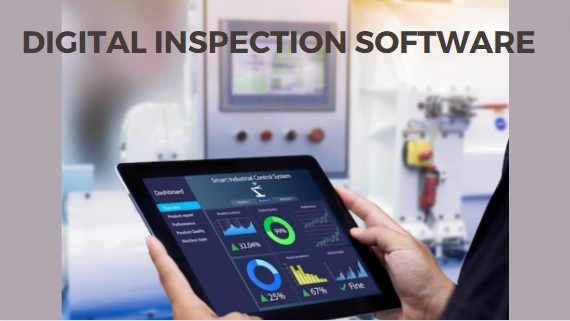 Choose Right Digital Inspection Software for Your Business